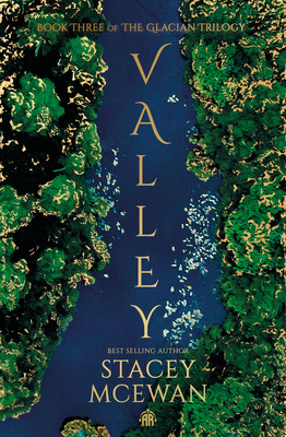 Valley: The Glacian Trilogy, Book III