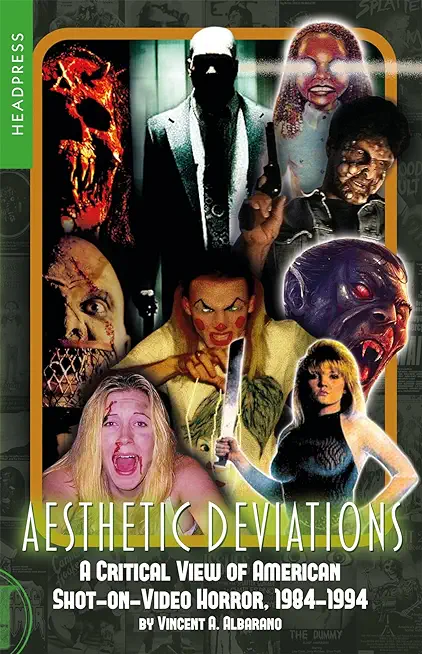 Aesthetic Deviations: A Critical View of American Shot-On-Video Horror, 1984-1994