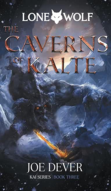 The Caverns of Kalte: Kai Series Volume 3