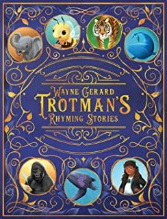 Wayne Gerard Trotman's Rhyming Stories: An Anthology of Seven Illustrated Children's Poems