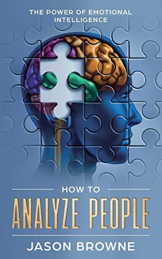 How to Analyze People: The Power of Emotional Intelligence