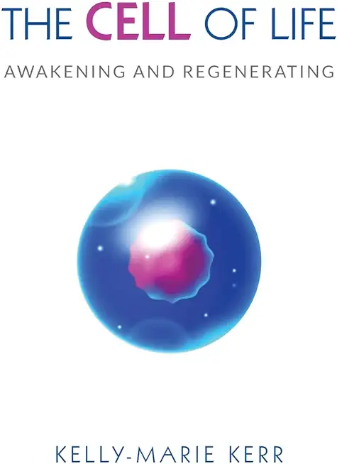 The Cell of Life: Awakening and Regenerating