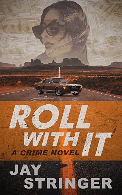 Roll With It: A Crime Novel