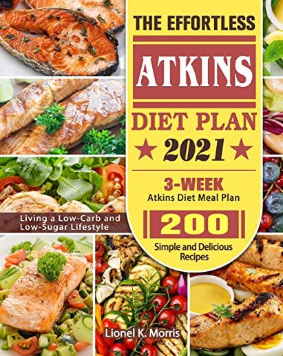 The Effortless Atkins Diet Plan 2021