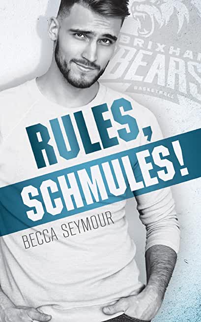 Rules, Schmules!