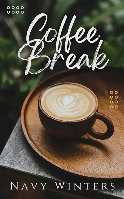Coffee Break: An Erotic Novella