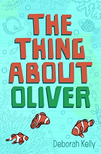 The Thing about Oliver