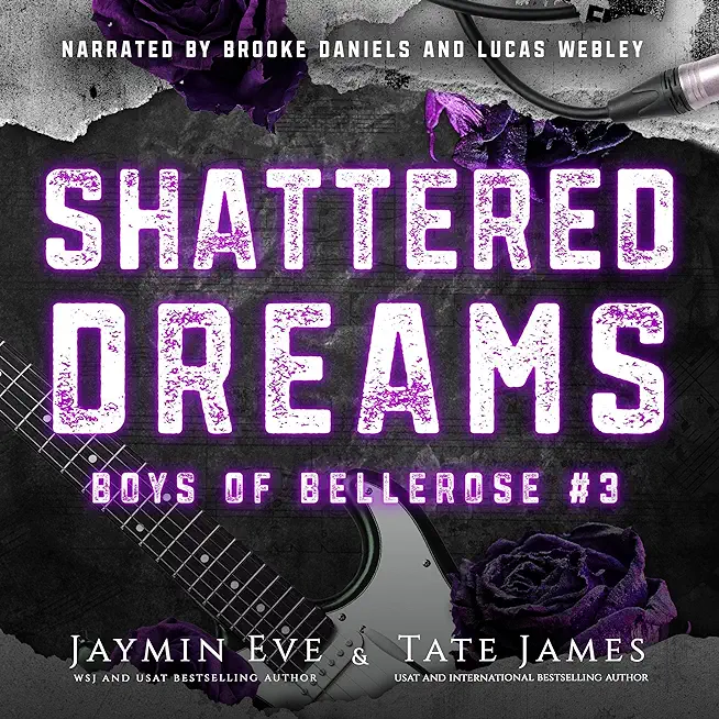Shattered Dreams: Boys of Bellerose Book 3