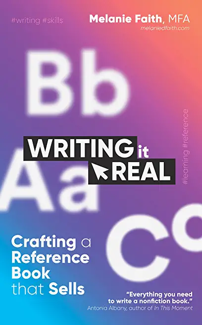 Writing It Real: Crafting a Reference Book that Sells