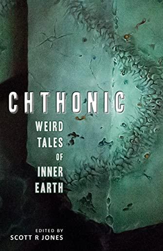 Chthonic: Weird Tales of Inner Earth
