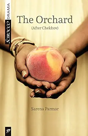 The Orchard: (After Chekhov)