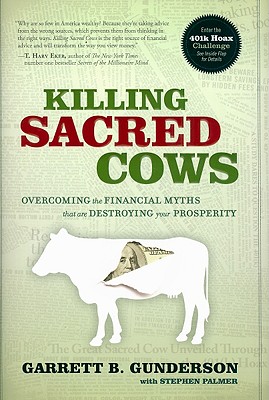 Killing Sacred Cows: Overcoming the Financial Myths That Are Destroying Your Property