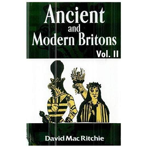 Ancient and Modern Britons Vol.1