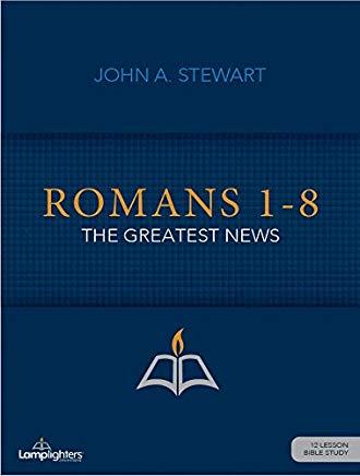 Romans 1-8: The Greatest News