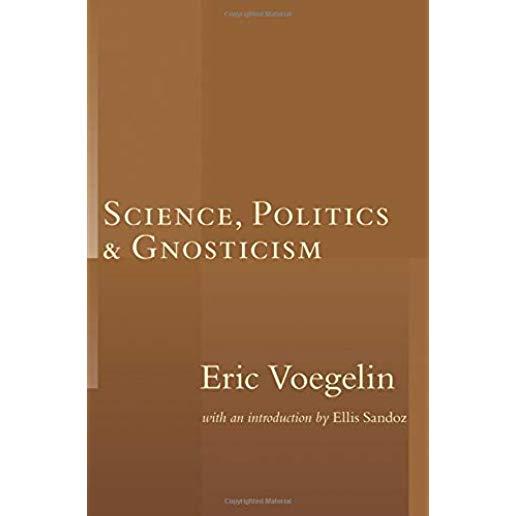 Science, Politics, and Gnosticism