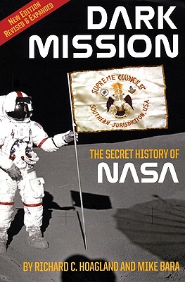 Dark Mission: The Secret History of Nasa, Enlarged and Revised Edition