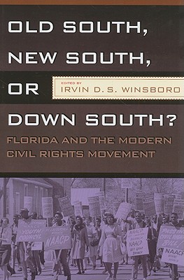 Old South, New South, or Down South?: Florida and the Modern Civil Rights Movement