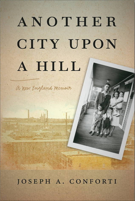 Another City Upon a Hill, Volume 2: A New England Memoir