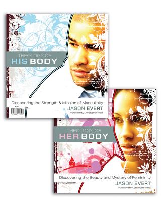 Theology of His Body/Theology of Her Body: Discovering the Strength & Mission of Masculinity/Discovering the Beauty and Mystery of Femininity