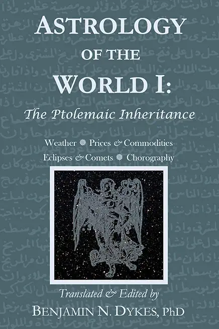 Astrology of the World I: The Ptolemaic Inheritance