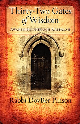 Thirty-Two Gates of Wisdom: Awakening Through Kabbalah