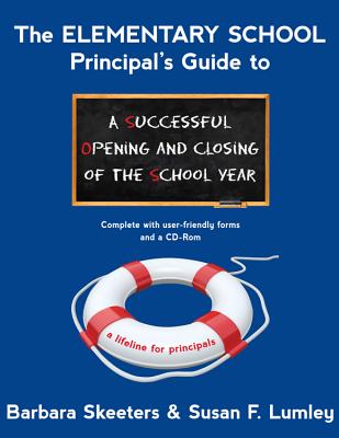 The Elementary School Principal's Guide to a Successful Opening and Closing of the School Year
