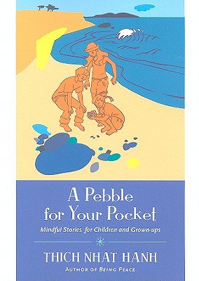 A Pebble for Your Pocket: Mindful Stories for Children and Grown-Ups