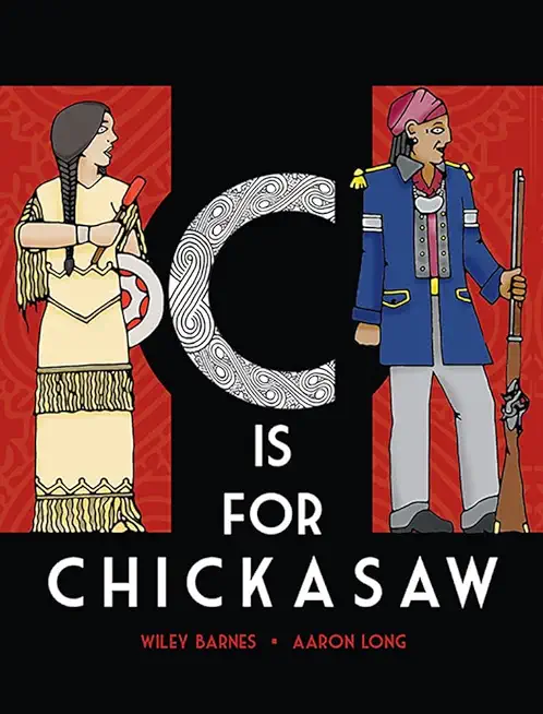 C Is for Chickasaw