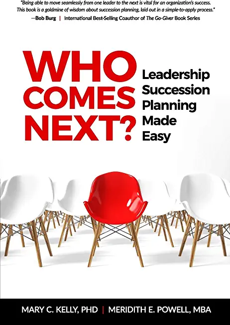 Who Comes Next? Leadership Succession Planning Made Easy