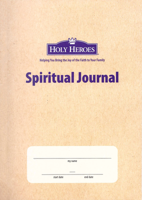 Holy Heroes Spiritual Journal