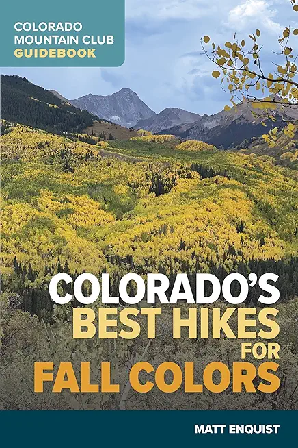 Colorado's Best Hikes for Fall Colors