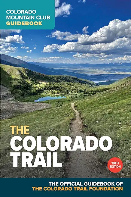 The Colorado Trail, 10th Edition