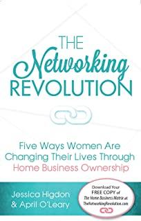 The Networking Revolution: Five Ways Women Are Changing Their Lives Through Home Business Ownership