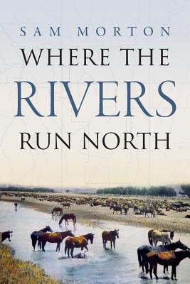 Where the Rivers Run North