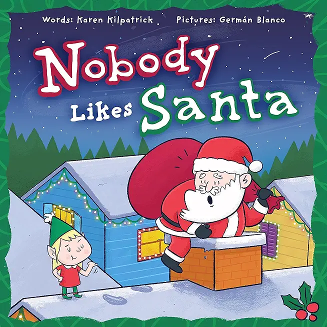 Nobody Likes Santa
