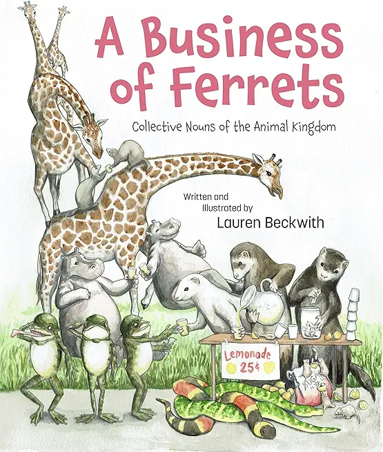 A Business of Ferrets: Collective Nouns of the Animal Kingdom