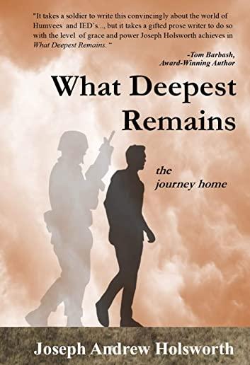What Deepest Remains: the journey home