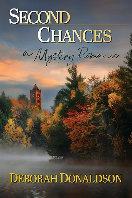 Second Chances: A Mystery Romance