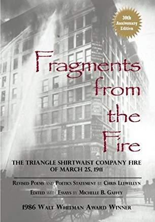 Fragments from the Fire: The Triangle Shirtwaist Company Fire of March 25, 1911