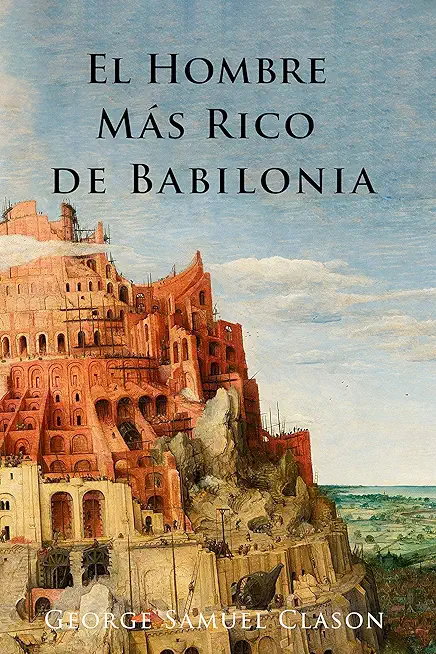El Hombre MÃ¡s Rico De Babilonia - Richest Man In Babylon - Spanish Edition