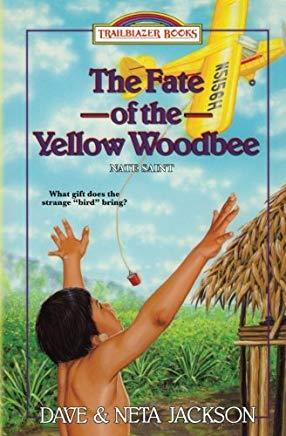 The Fate of the Yellow Woodbee: Introducing Nate Saint