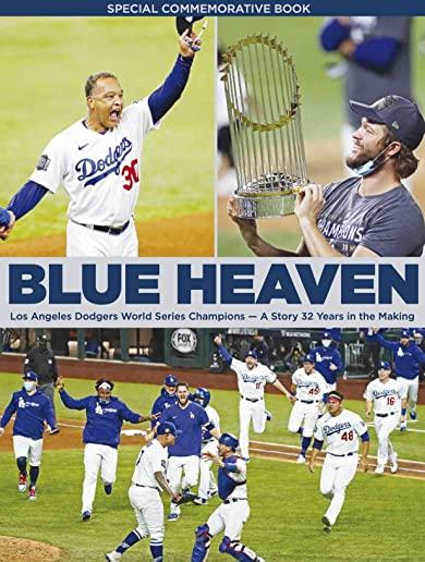 Blue Heaven -Los Angeles Dodgers World Series Champions