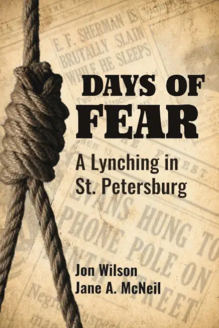 Days of Fear: A Lynching in St. Petersburg