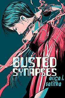 Busted Synapses