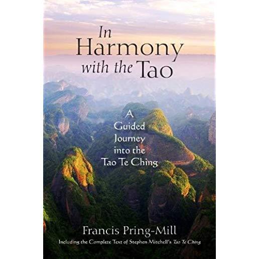 In Harmony with the Tao: A Guided Journey Into the Tao Te Ching