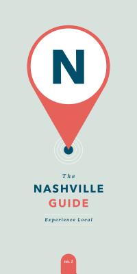 The Nashville Guide: Experience Local