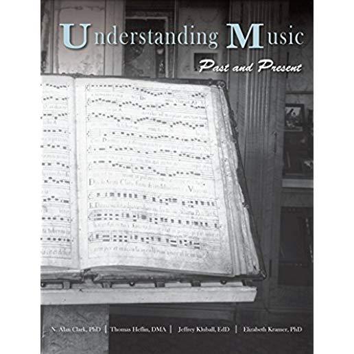 Understanding Music: Past and Present