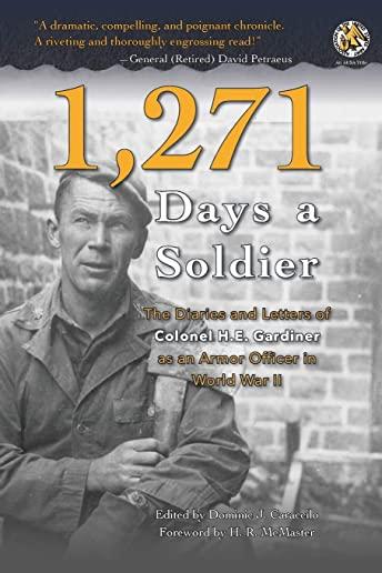 1,271 Days a Soldier: The Diaries and Letters of Colonel H. E. Gardiner as an Armor Officer in World War II
