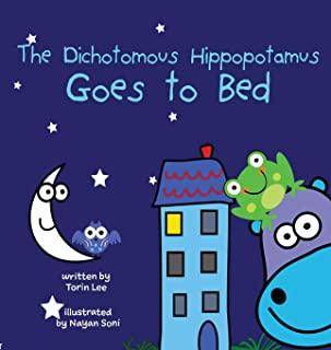 The Dichotomous Hippopotamus Goes to Bed