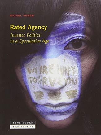 Rated Agency: Investee Politics in a Speculative Age